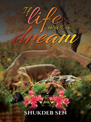 cover image of If Life Was a Dream